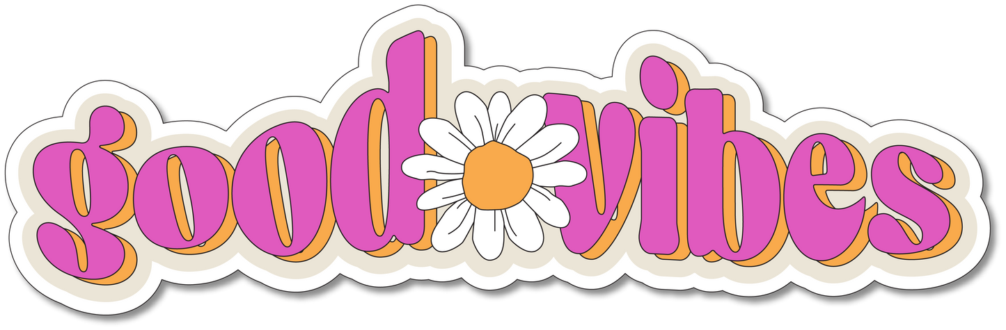 Good Vibes Vinyl Sticker