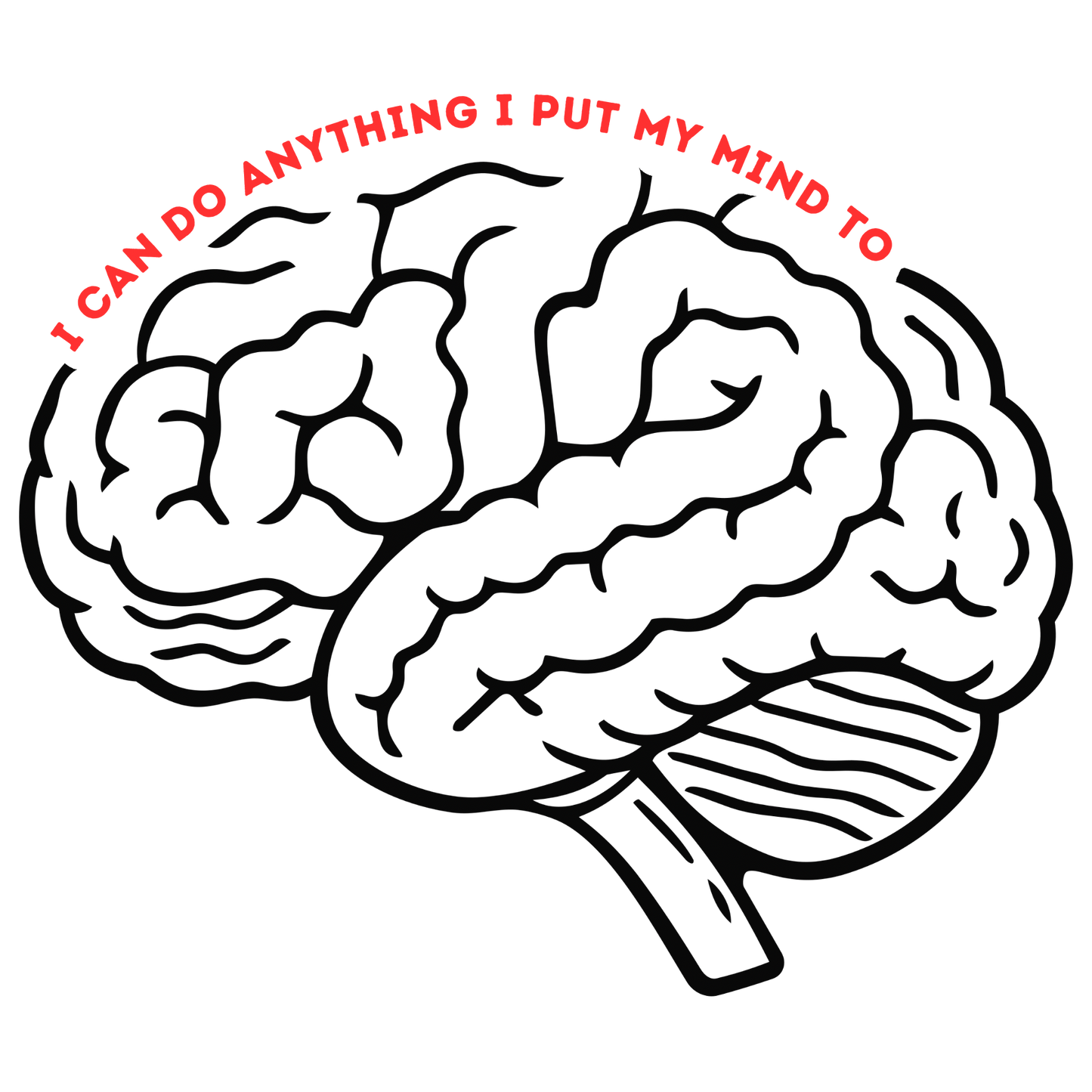 I Can Do Anything I Put My Mind To Sticker (Red Lettering)