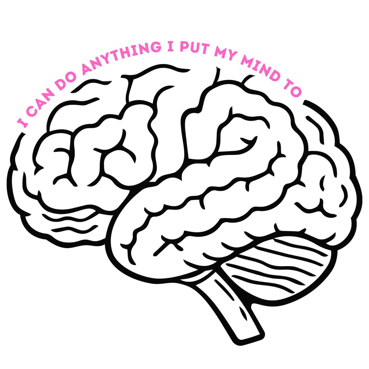 I Can Do Anything I Put My Mind To Sticker (Pink Lettering)