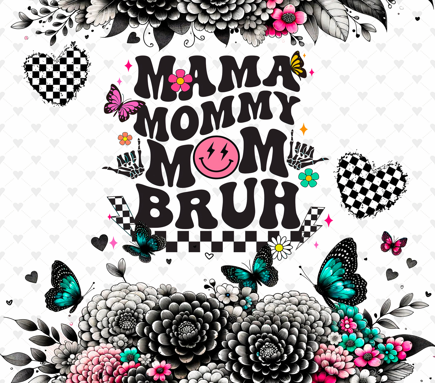 MAMA MOMMY MOM BRUH Tumbler