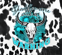 Cow Print with Skull and Teal Warning Tumbler