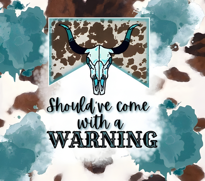 Brown Cow print with Teal Skull and Warning Tumbler