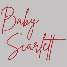 Custom Decal - "Baby Scarlett" (21.82"T x 26"W)