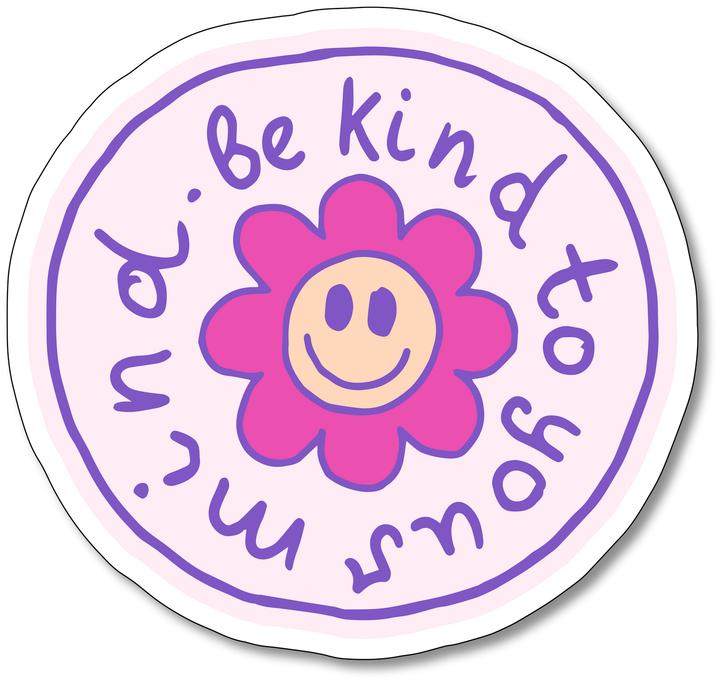 Be Kind To Your Mind Vinyl Sticker