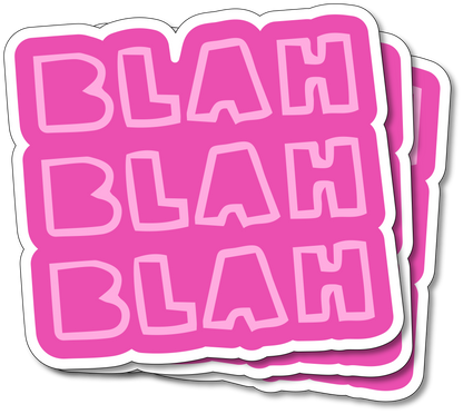 Blah Blah Blah Vinyl Sticker