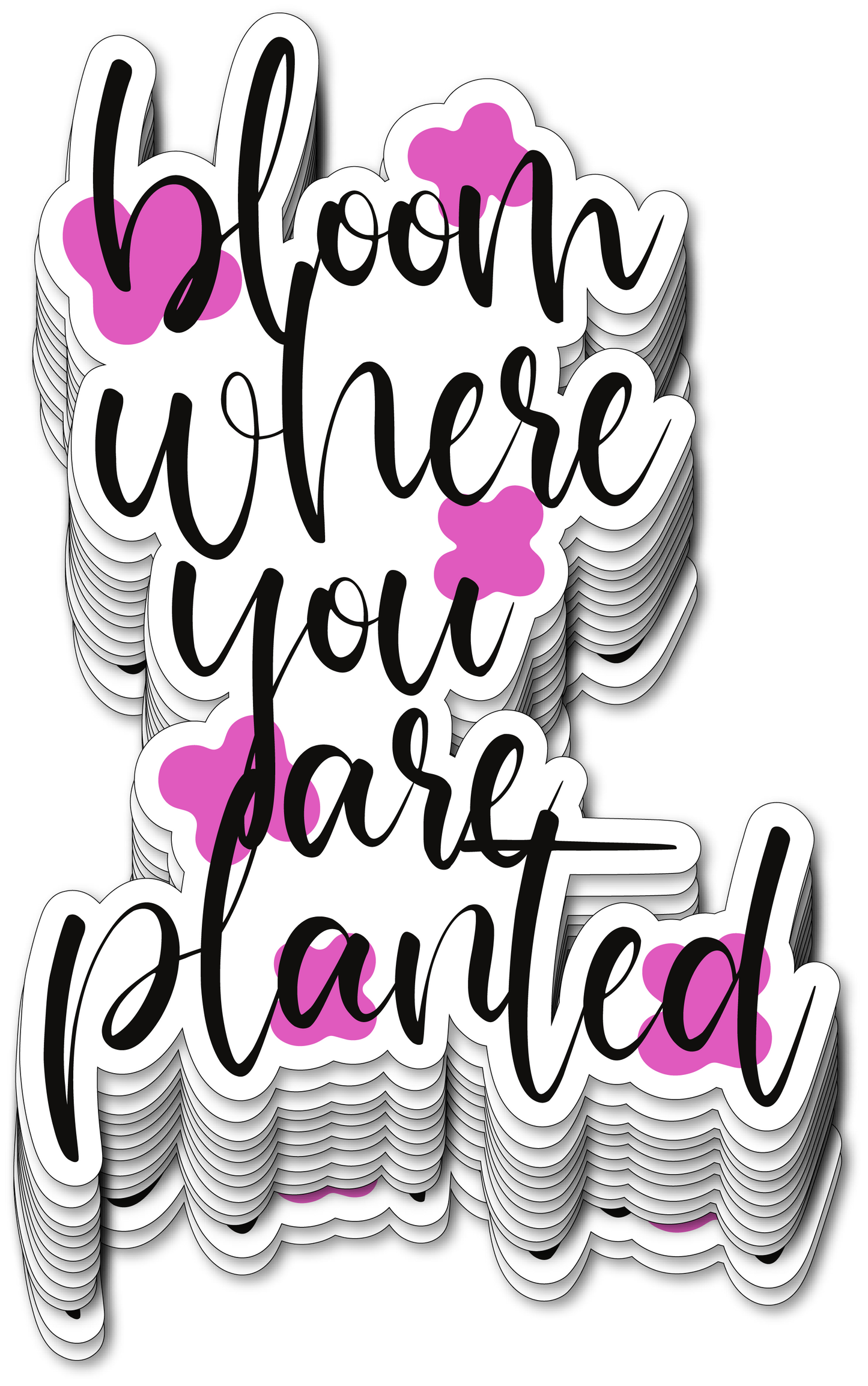 Bloom Where You Are Planted Vinyl Sticker