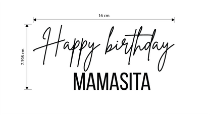 Custom Decal - "Happy Birthday MAMASITA" (2.913"T x 6.299"W) (16cm)