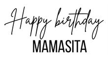 Custom Decal - "Happy Birthday MAMASITA" (2.913"T x 6.299"W) (16cm)
