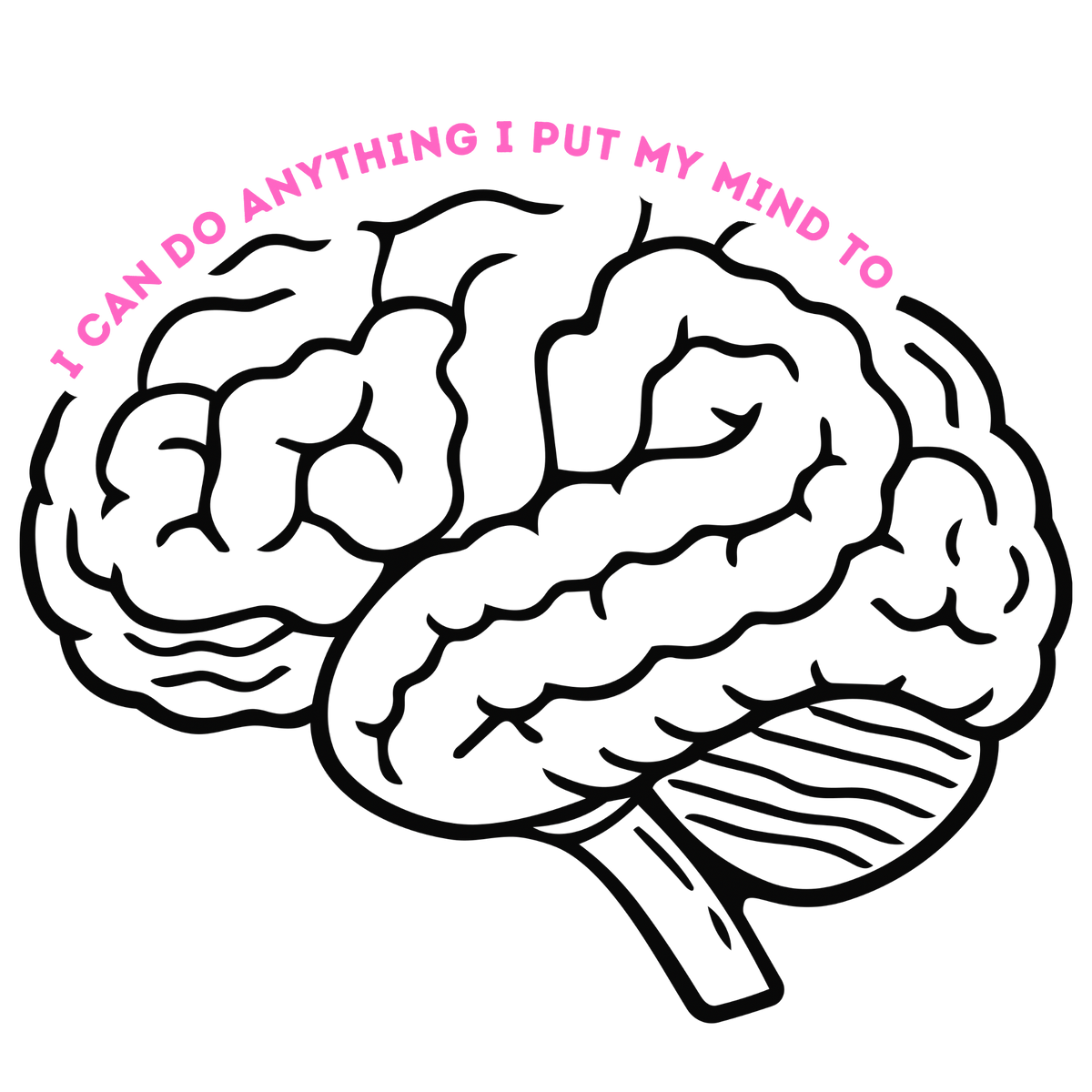 I Can Do Anything I Put My Mind To Sticker (Pink Lettering)