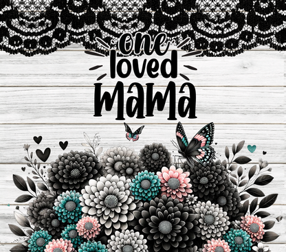 One Loved MAMA Tumbler
