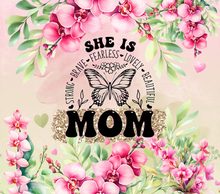 She is.. Mom Pink Butterfly with Flowers Tumbler