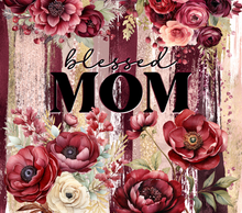 Blessed Mom with Red Flowers Tumbler