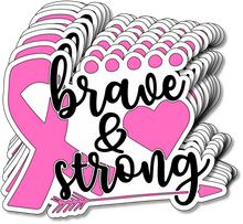 "Brave & Strong" Vinyl Sticker