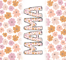 Mama with Pink and Orange Flowers Tumbler