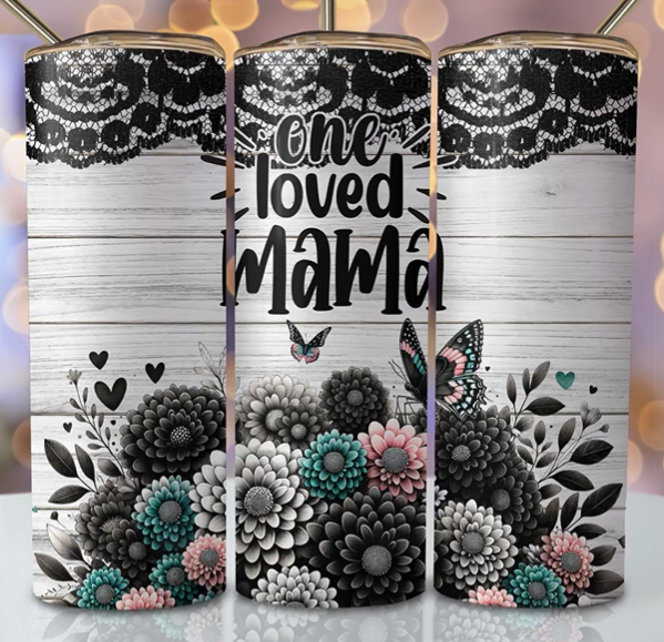 One Loved MAMA Tumbler
