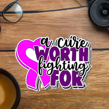 "A Cure Worth Fighting For" Vinyl Sticker